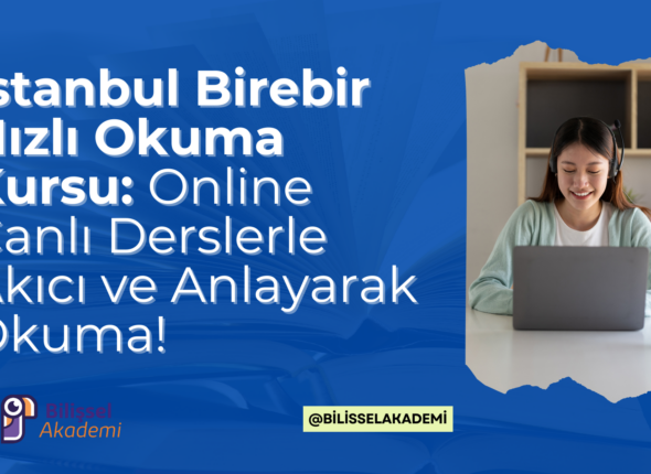 İstanbul Birebir Hızlı Okuma Kursu